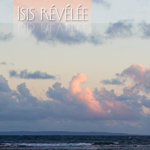Isis Révélée Françoise Gilbert - Soins vibratoires